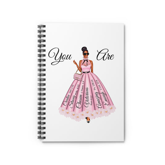 Spiral Notebook — 'You Are' Empowerment Journal with Pink Dress Illustration