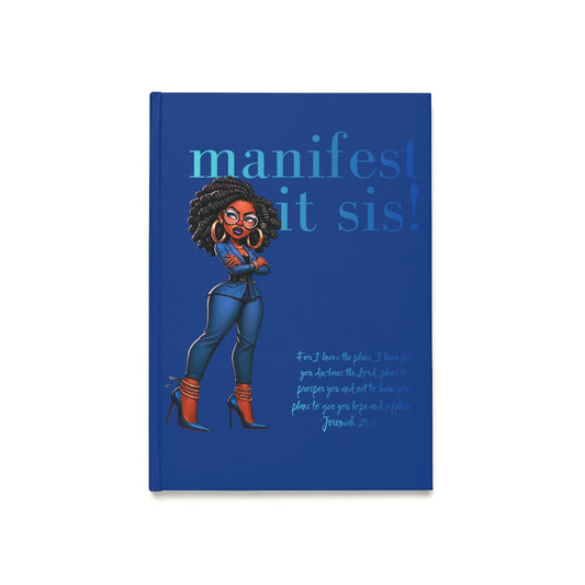 Manifest It Sis! Hardcover Journal — Empowerment A5 Notebook for Black Women, Daily Manifestation & Goal Planner
