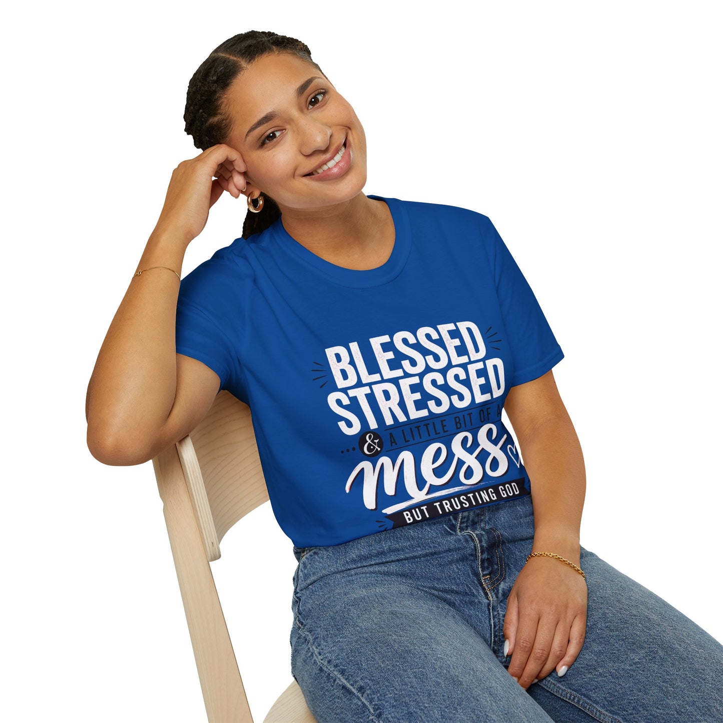 Blessed Stressed & A Little Bit of a Mess T‑Shirt — Faith-Based Casual Tee