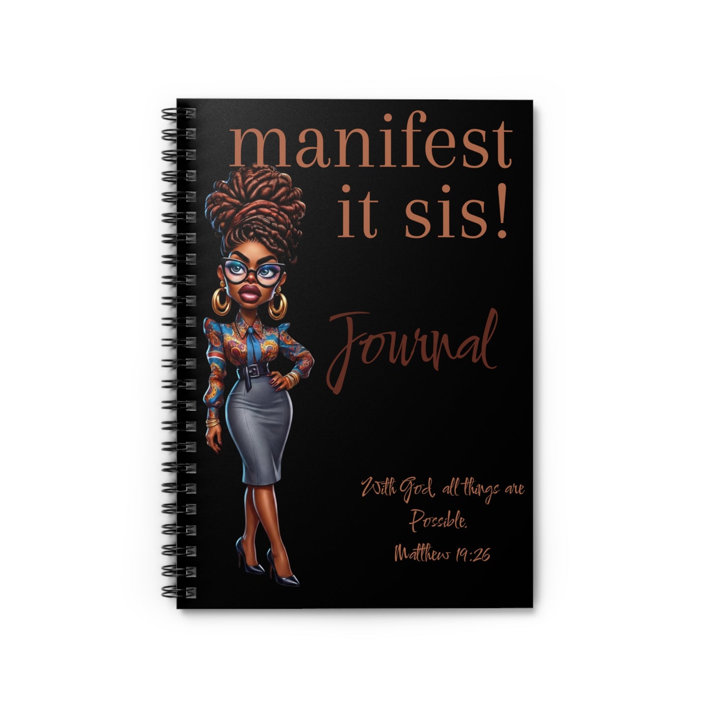 Manifest It Sis! Journal — Spiral Ruled Notebook with Inspirational Black Woman Design